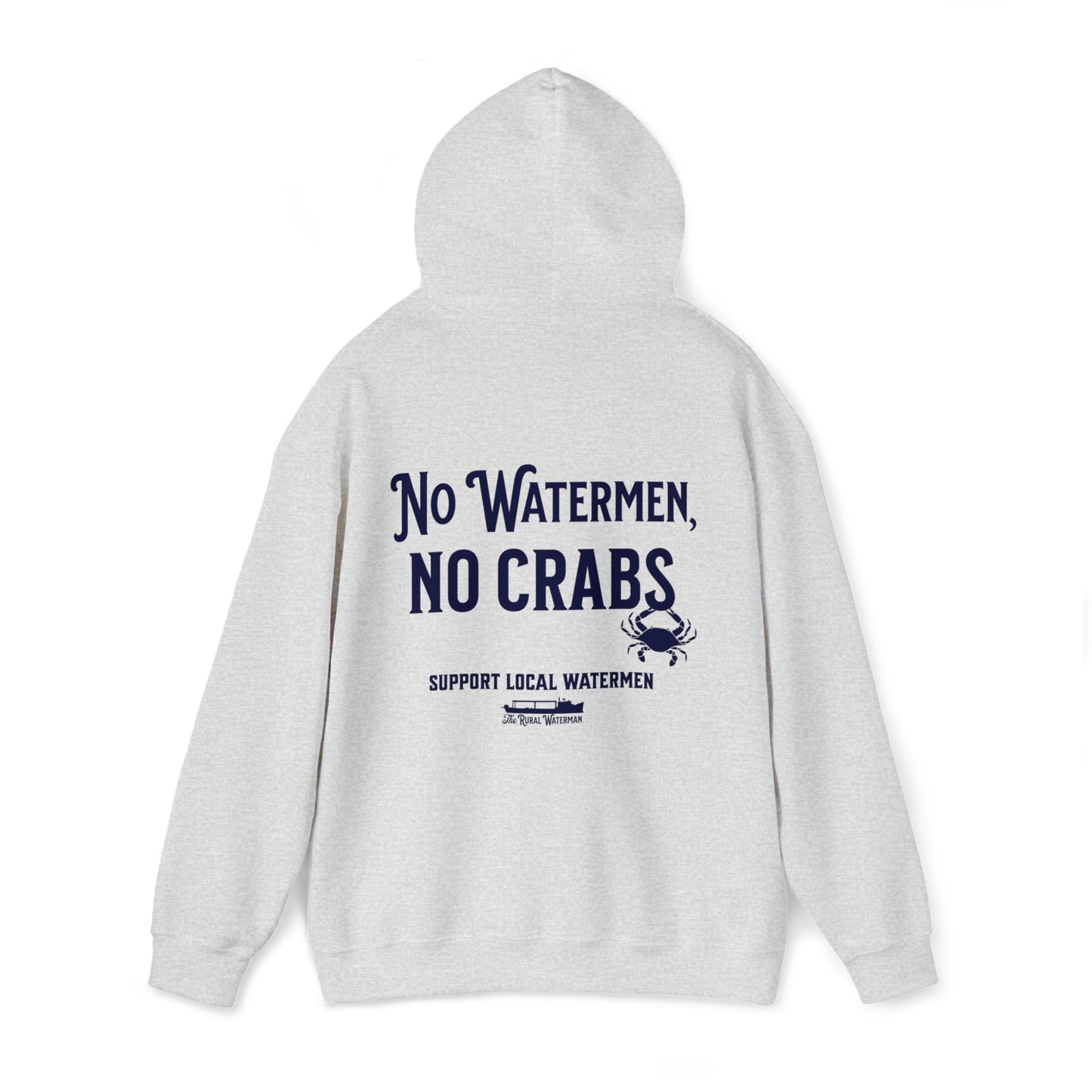 No Watermen, No Crabs Hoodie