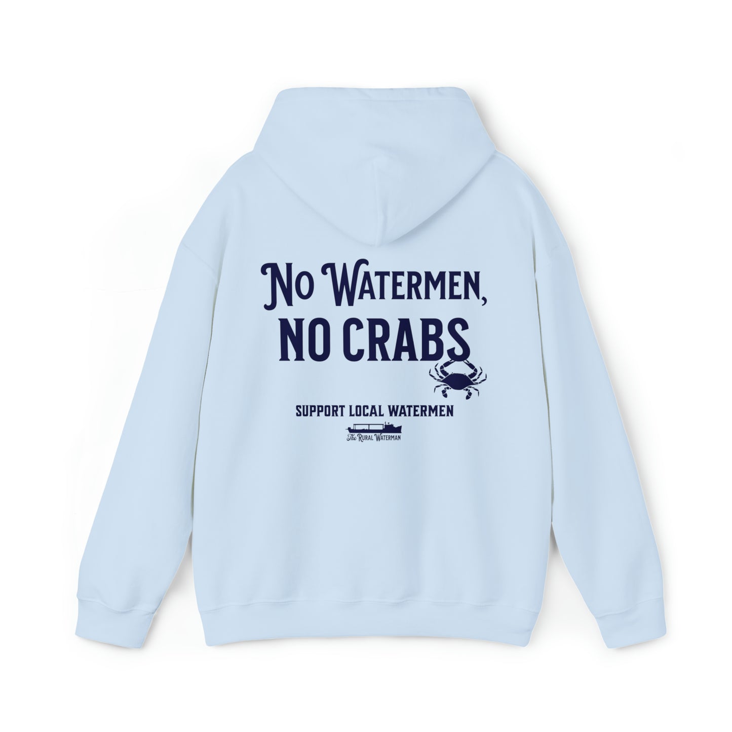 No Watermen, No Crabs Hoodie