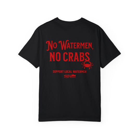 No Watermen, No Crabs T-shirt
