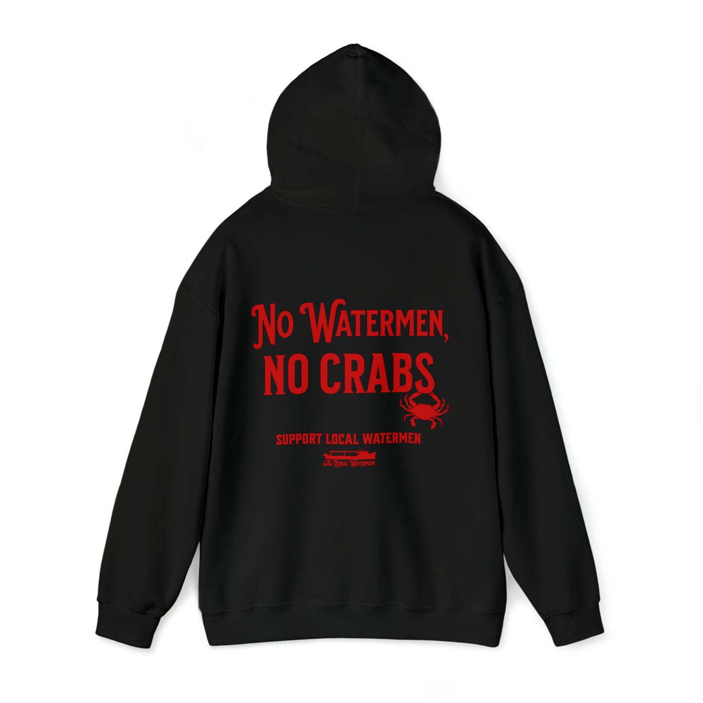 No Watermen, No Crabs Hoodie
