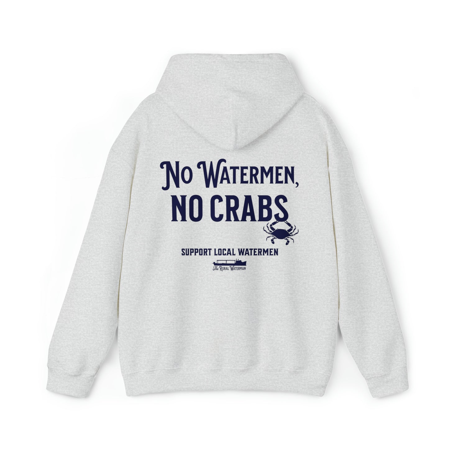 No Watermen, No Crabs Hoodie