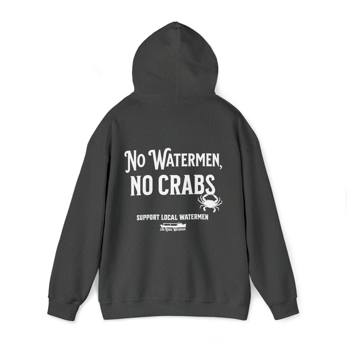 No Watermen, No Crabs Hoodie