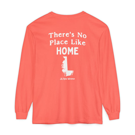 There's No Place Like Home Long Sleeve Shirt