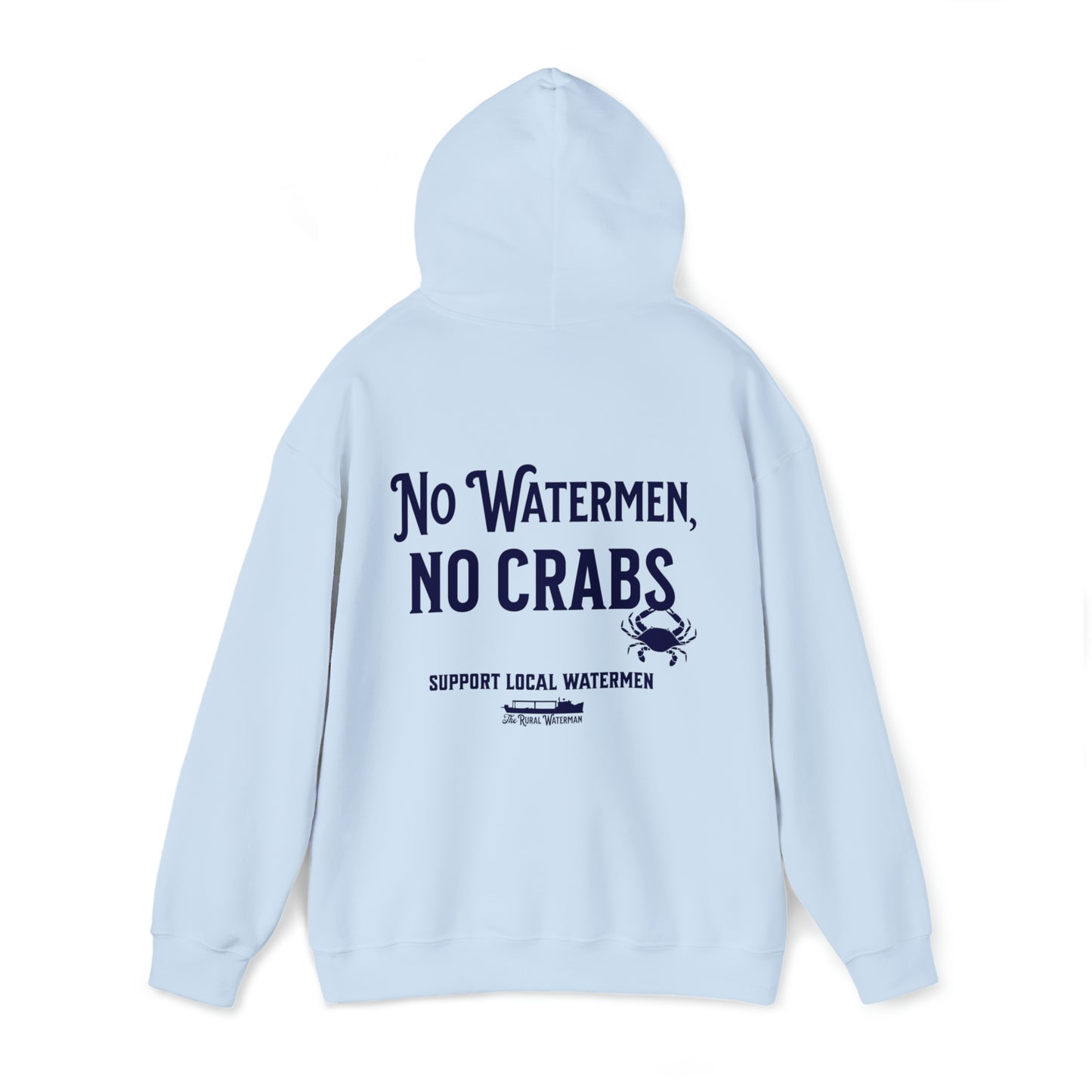 No Watermen, No Crabs Hoodie