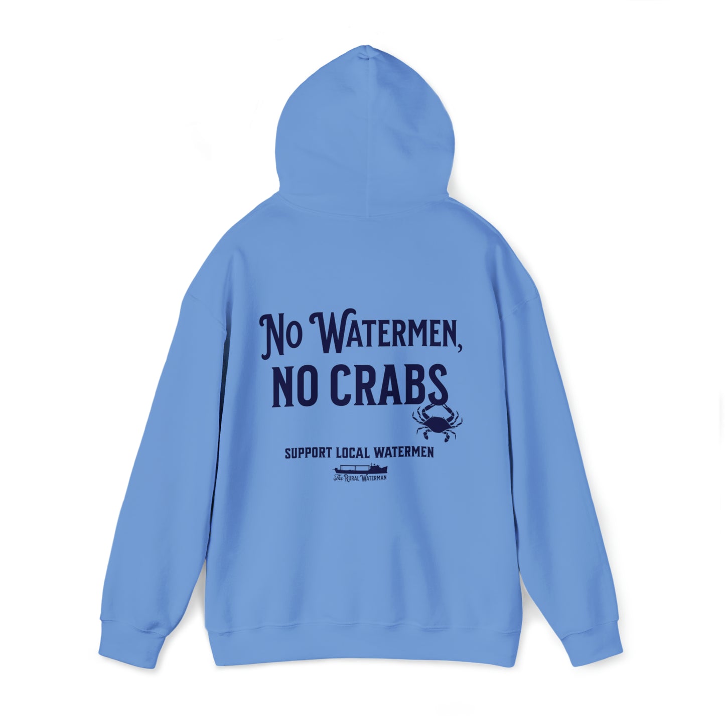 No Watermen, No Crabs Hoodie