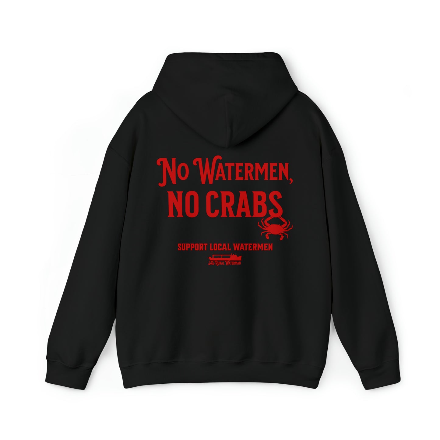 No Watermen, No Crabs Hoodie