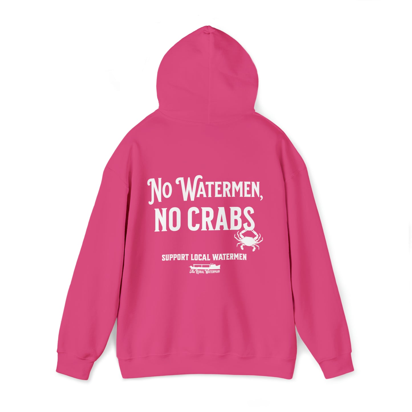 No Watermen, No Crabs Hoodie