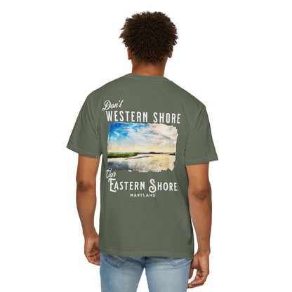 Don't Western Shore Our Eastern Shore Shirt