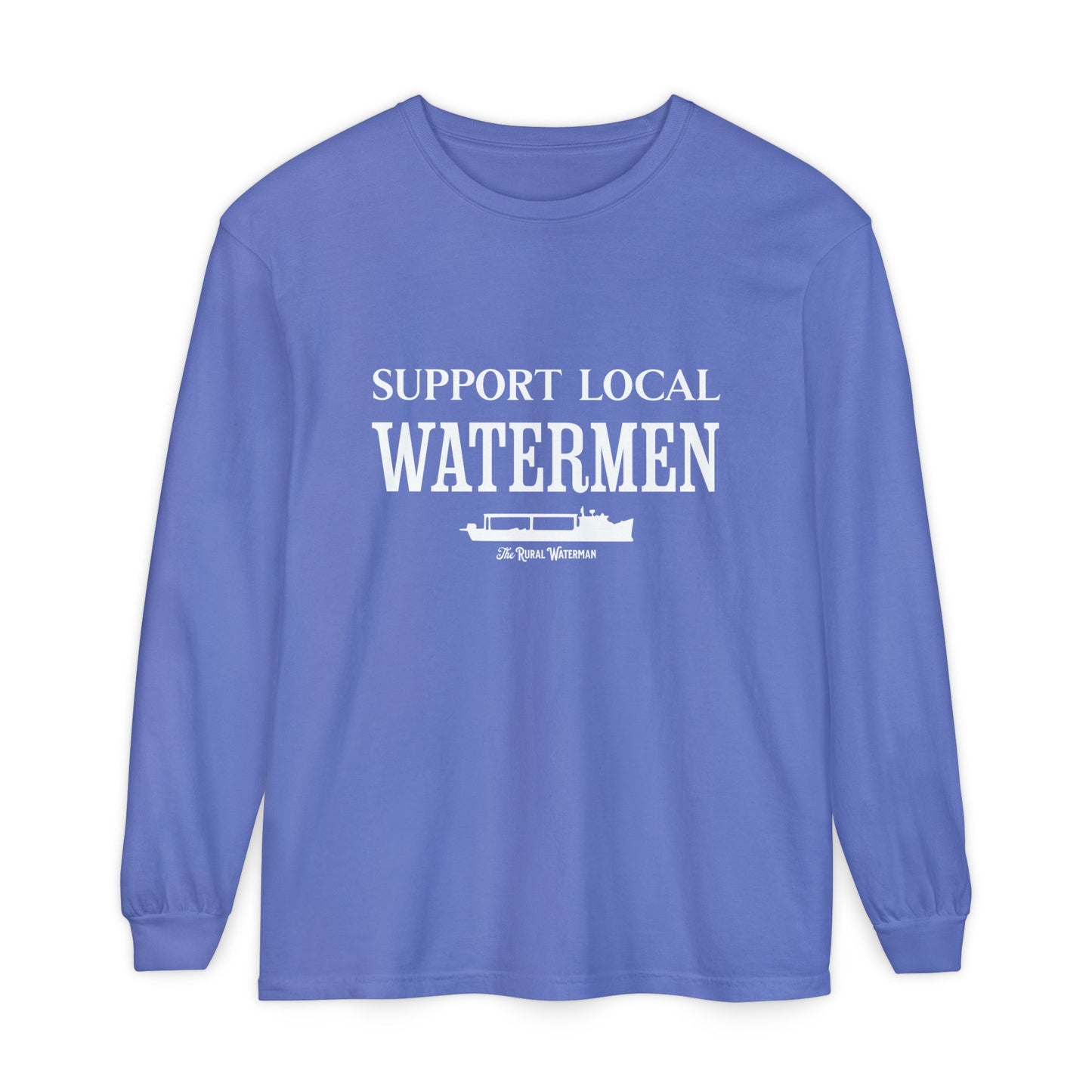 Support Local Watermen Long Sleeve Shirt