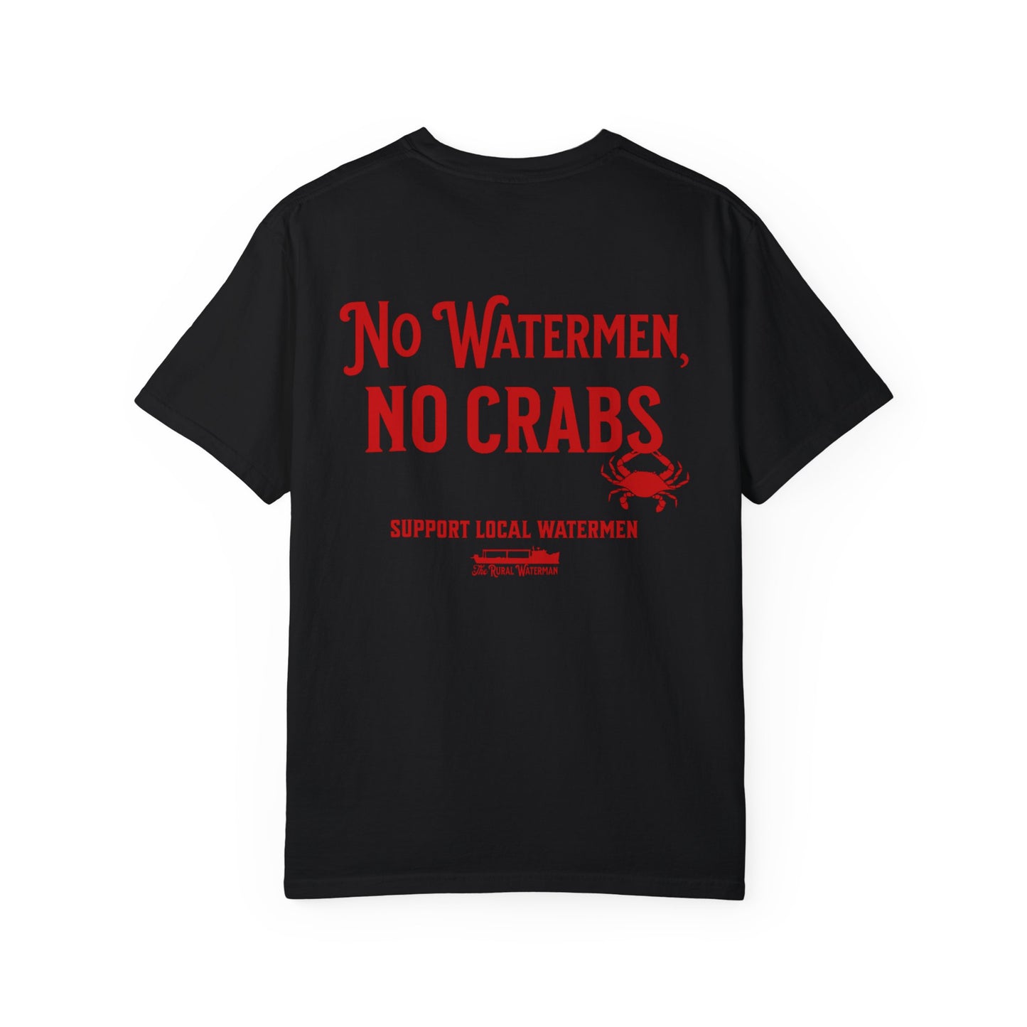 No Watermen, No Crabs T-shirt