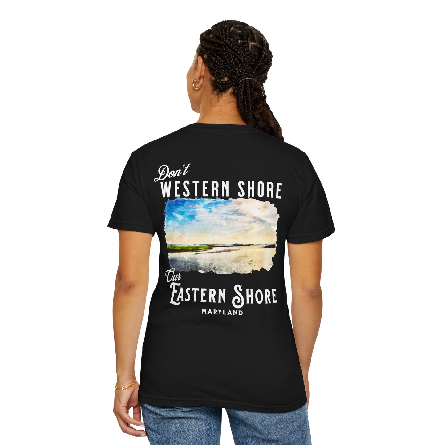 Don't Western Shore Our Eastern Shore Shirt