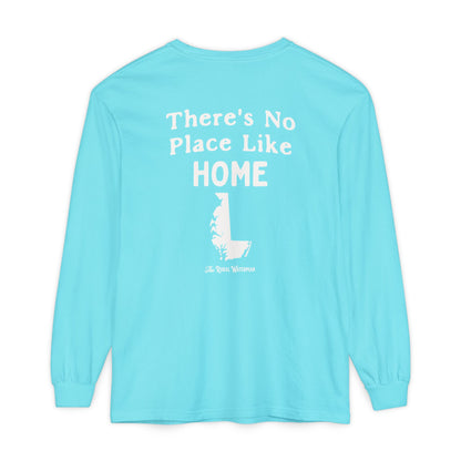 There's No Place Like Home Long Sleeve Shirt