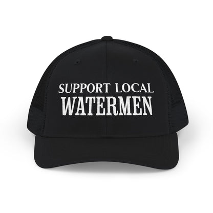 Support Local Watermen Embroidered Trucker Cap