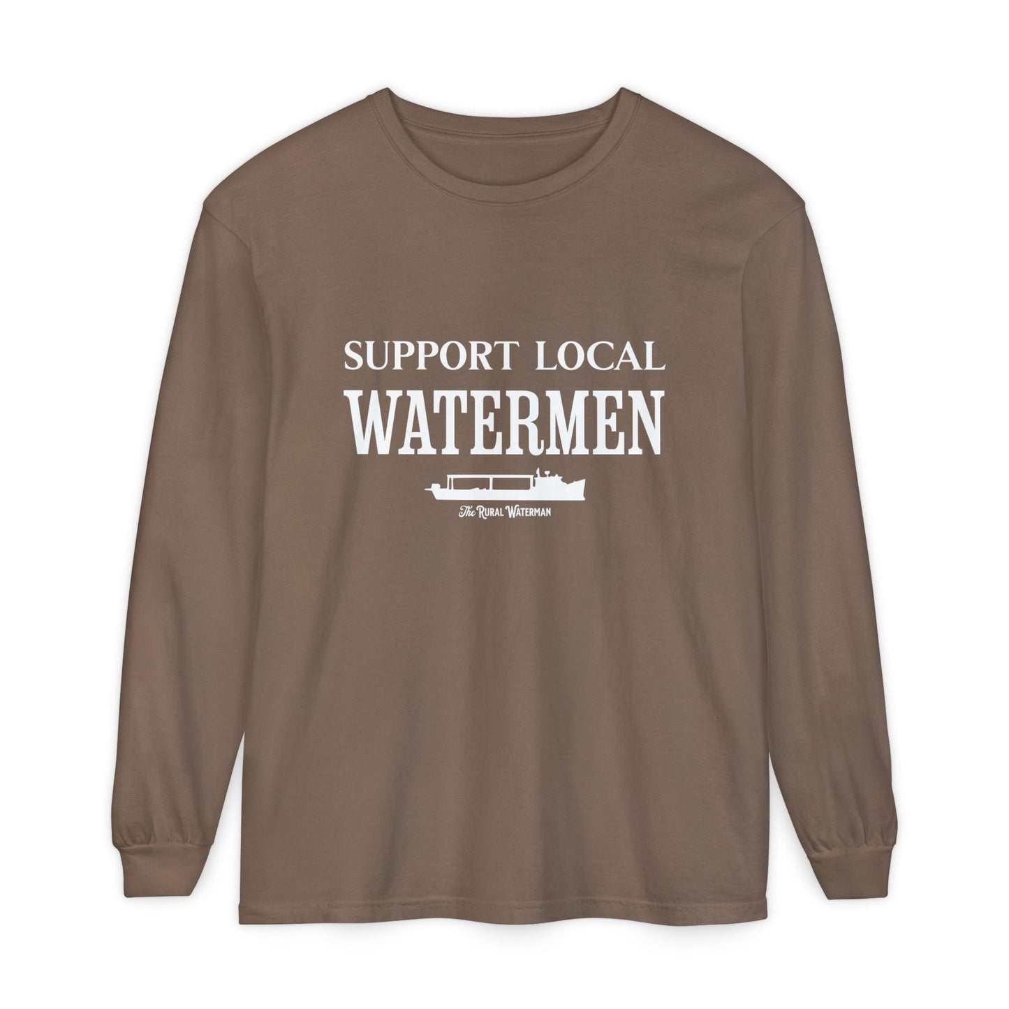 Support Local Watermen Long Sleeve Shirt