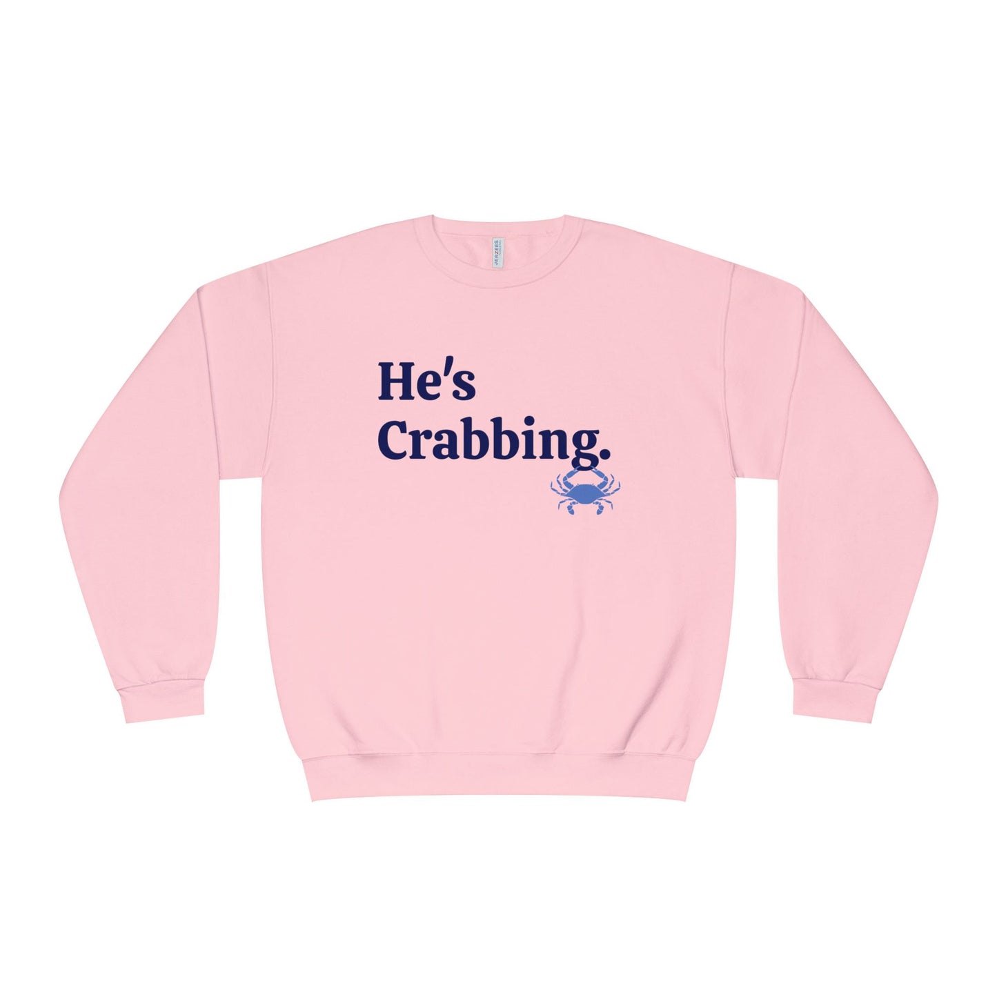 He's Crabbing Crewneck Sweatshirt