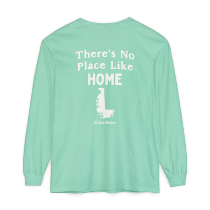 There's No Place Like Home Long Sleeve Shirt