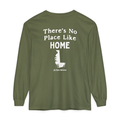 There's No Place Like Home Long Sleeve Shirt