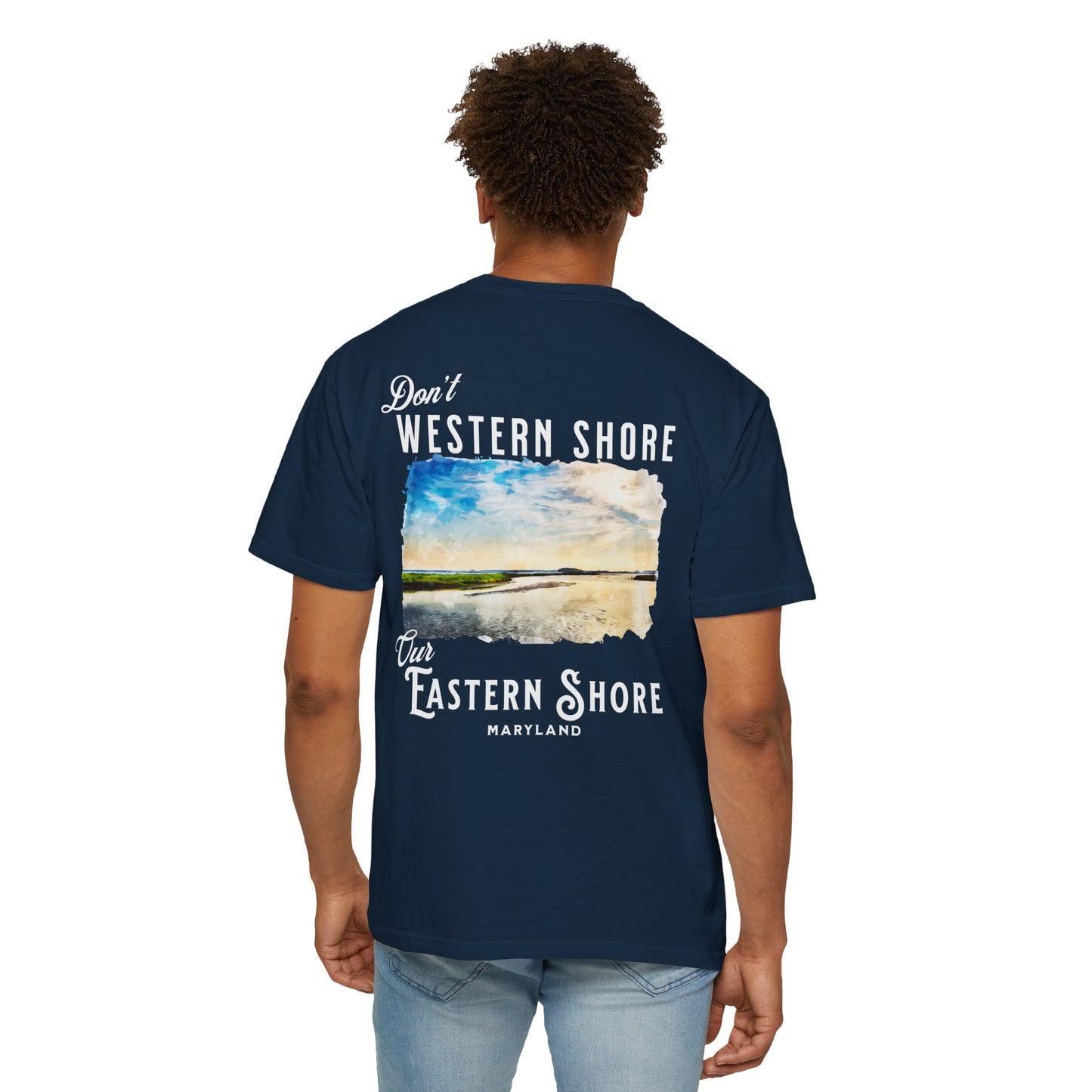 Don't Western Shore Our Eastern Shore Shirt