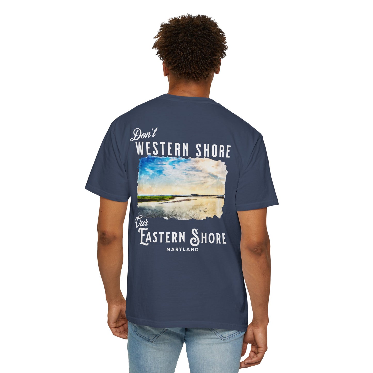 Don't Western Shore Our Eastern Shore Shirt