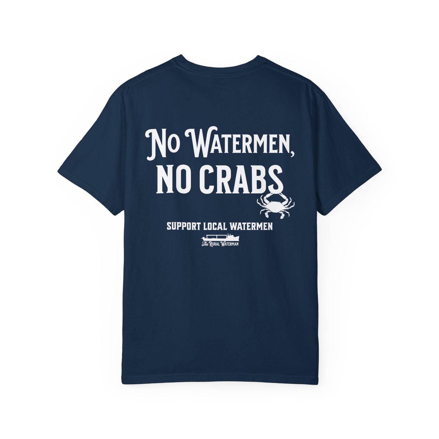 No Watermen, No Crabs T-shirt