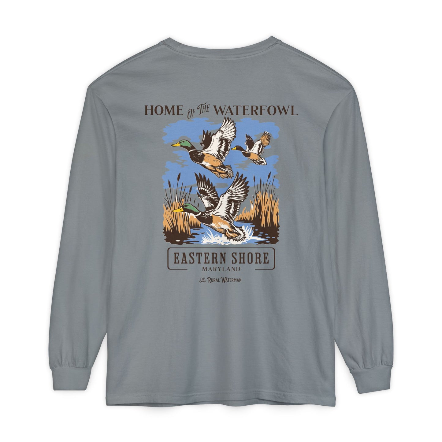 Home of the Waterfowl Long Sleeve T-Shirt