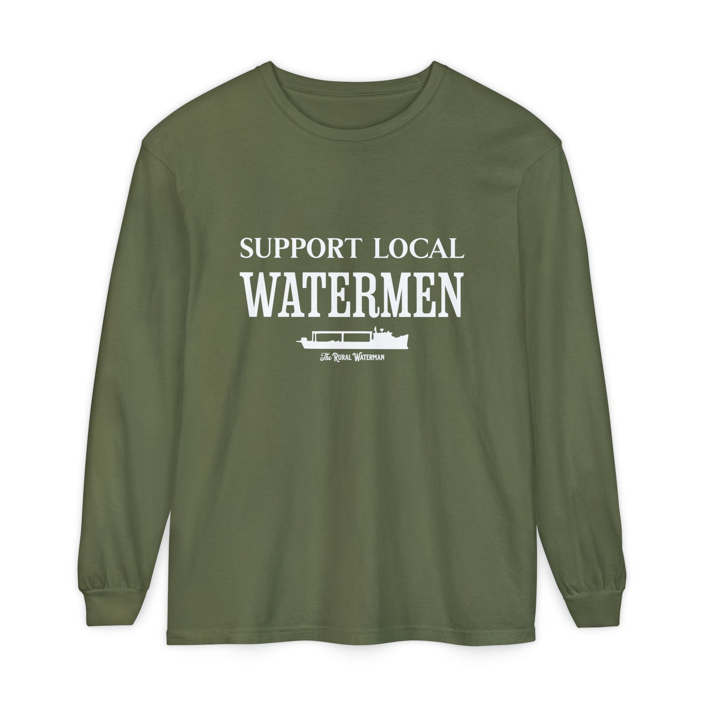 Support Local Watermen Long Sleeve Shirt
