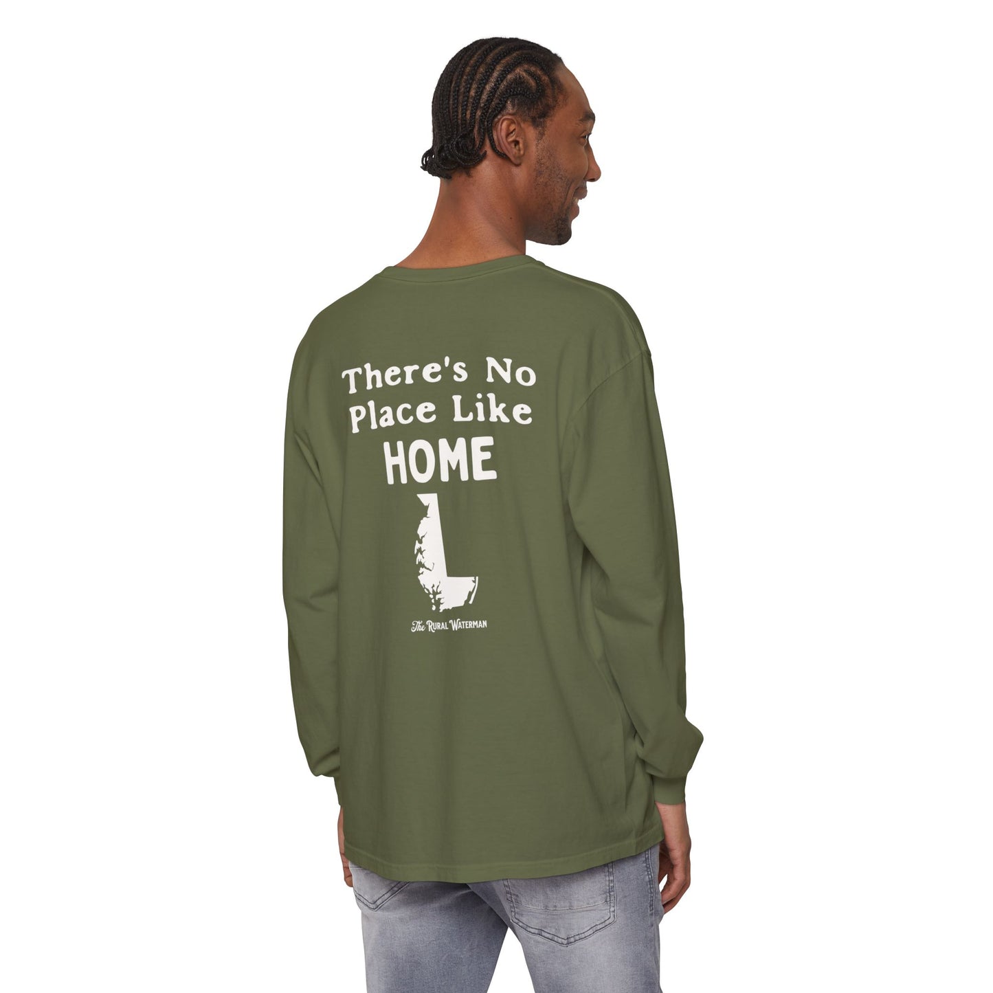 There's No Place Like Home Long Sleeve Shirt