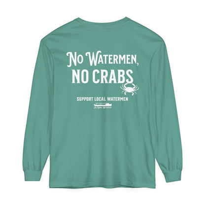 No Watermen, No Crabs Long Sleeve Shirt