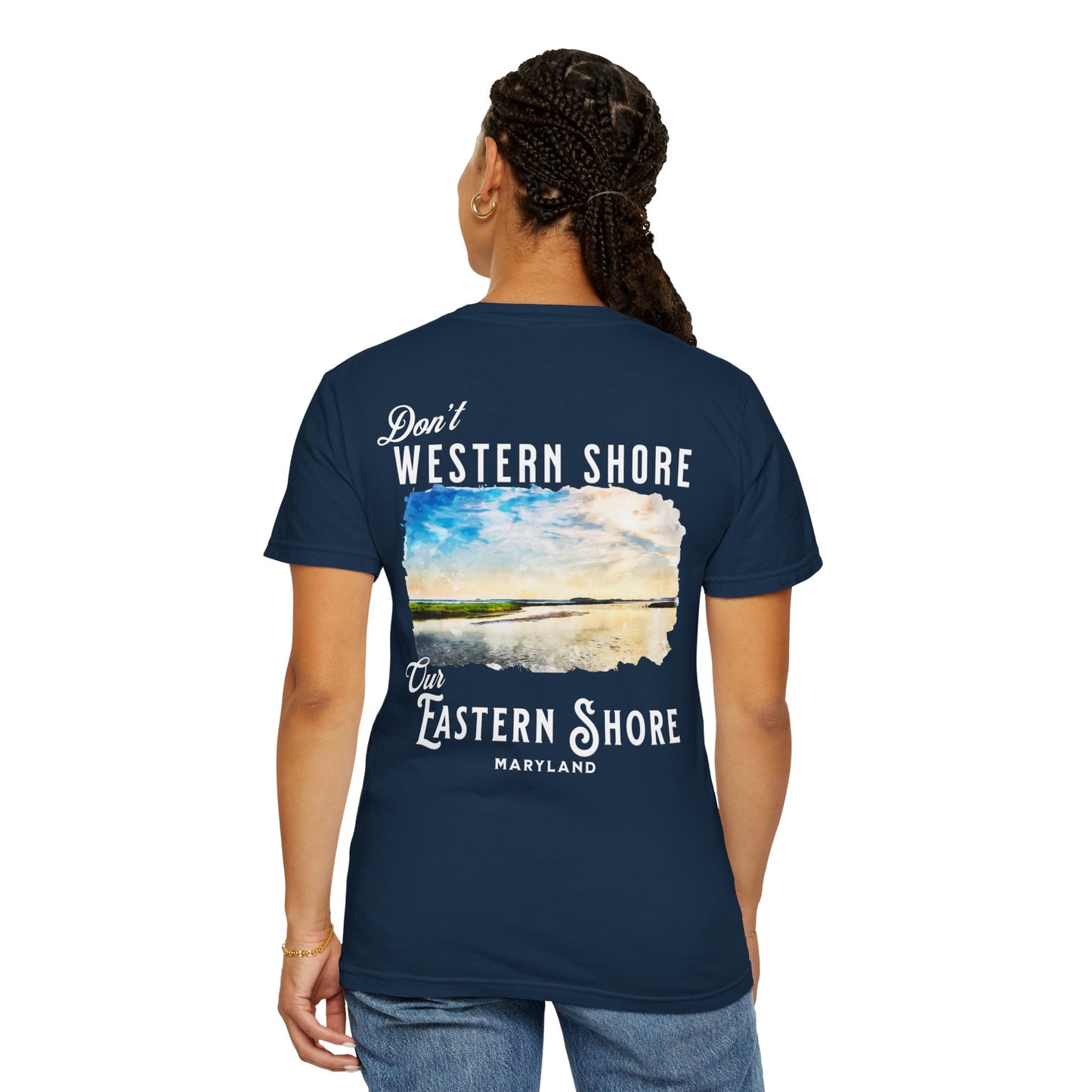 Don't Western Shore Our Eastern Shore Shirt