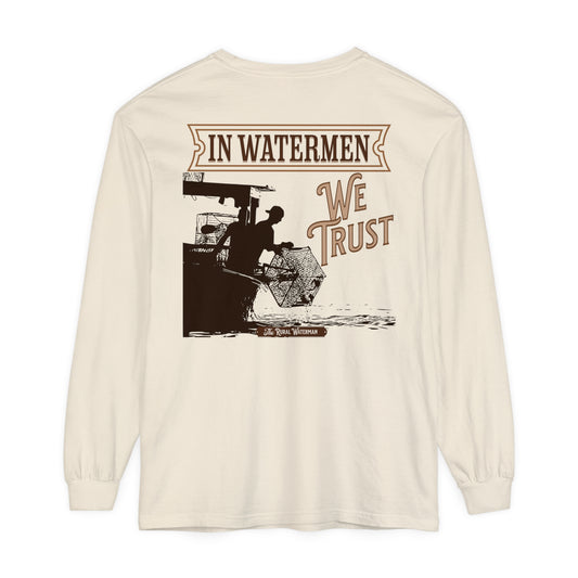 In Watermen We Trust Long Sleeve Shirt