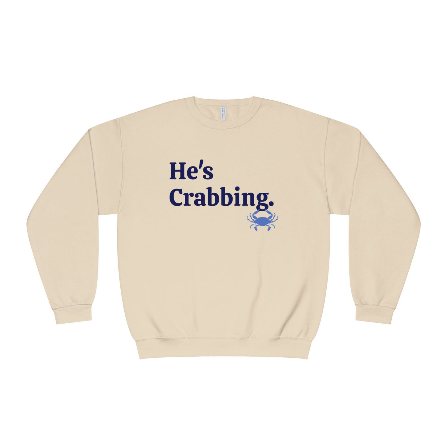 He's Crabbing Crewneck Sweatshirt