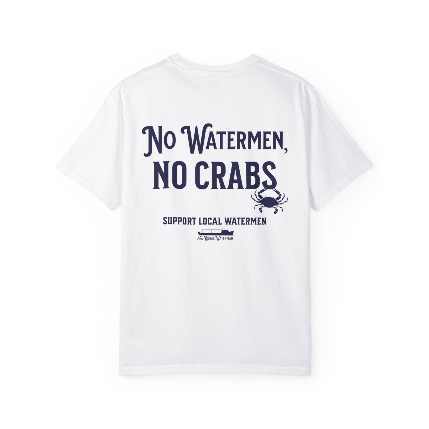 No Watermen, No Crabs T-shirt