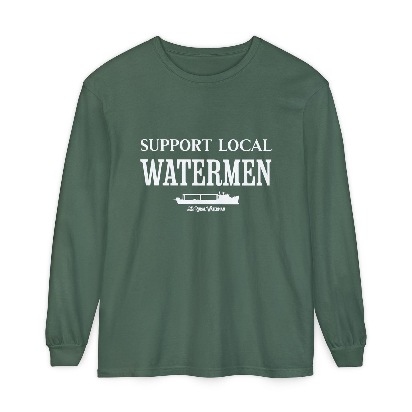 Support Local Watermen Long Sleeve Shirt