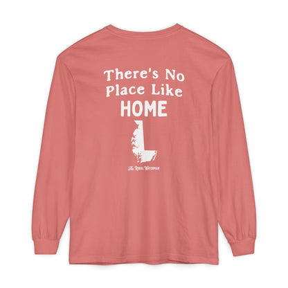 There's No Place Like Home Long Sleeve Shirt