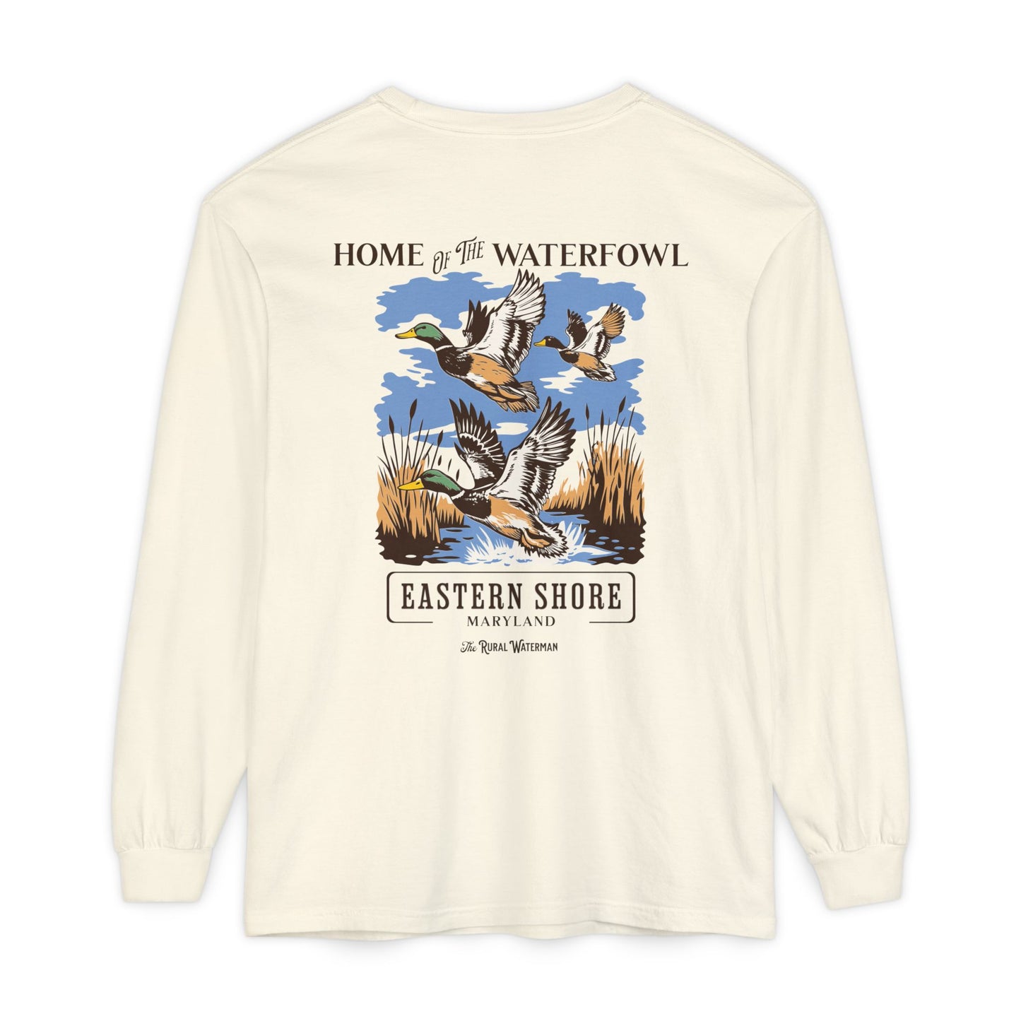 Home of the Waterfowl Long Sleeve T-Shirt